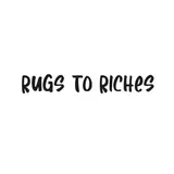 Rugs to Riches